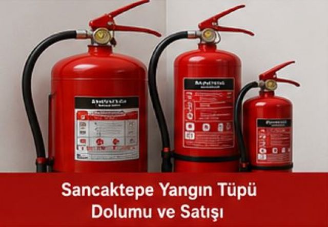 Sancaktepe Yangın Tüpü Dolumu ve Satışı